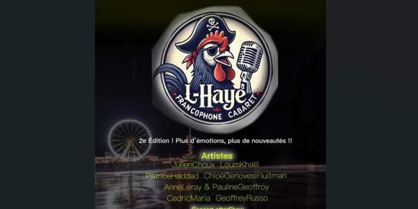 L-HAYE - CABARET FRANCOPHONE jeudi 3 avril 2025 