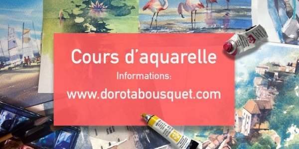 Annonce - Dorota Bousquet : Cours d'aquarelle