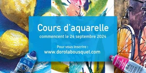 Cours d'aquarelle - Dorota Bousquet